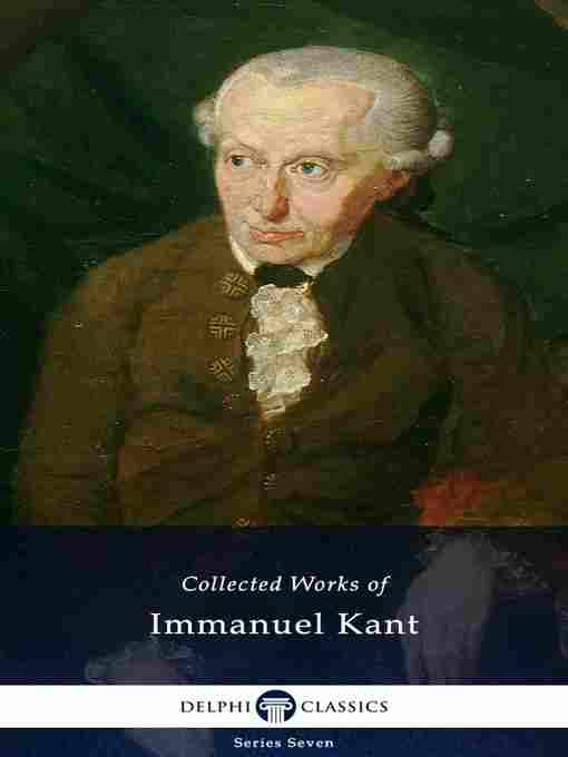 Title details for Delphi Collected Works of Immanuel Kant (Illustrated) by Immanuel Kant - Available